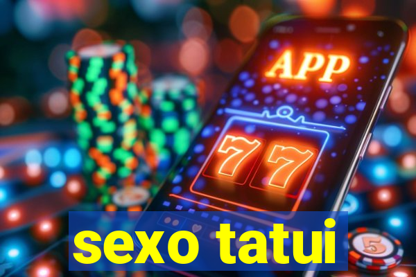 sexo tatui